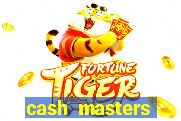 cash masters dinheiro infinito